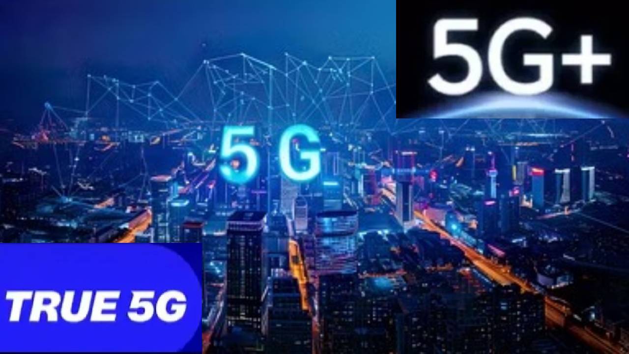 5G से कैसे अलग है TRUE 5G और 5G+ नेटवर्क, जानिए कैसे और कहां कर सकते हैं इस्तेमाल