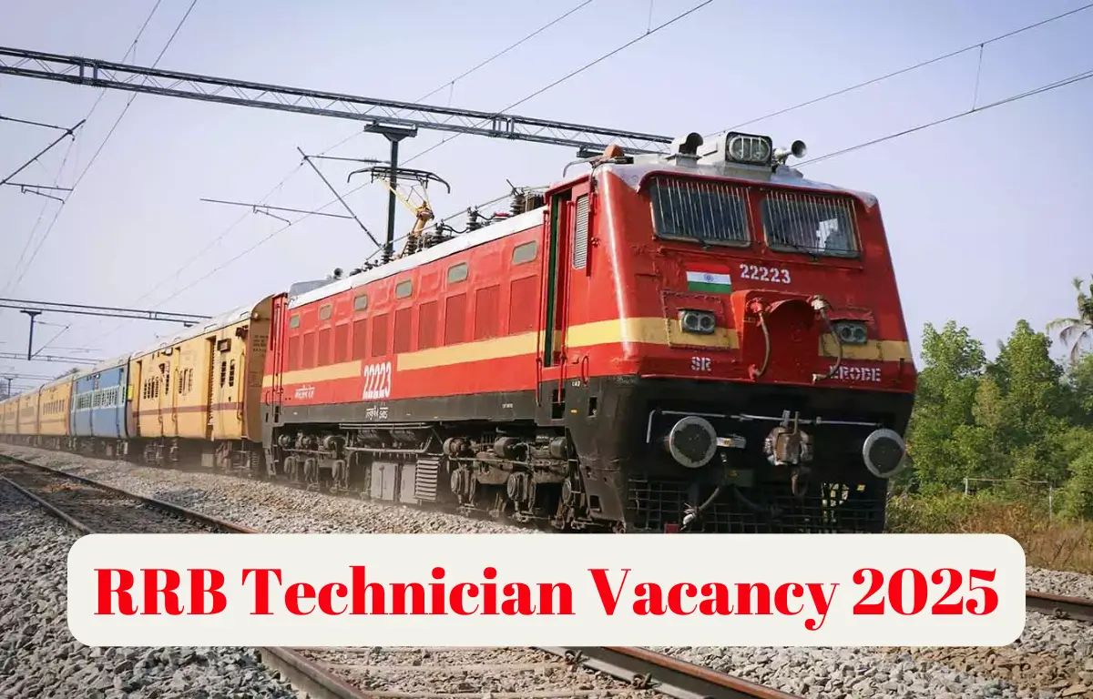 RRB Technician Vacancy 2025: रेलवे में 6 हजार से ज्यादा पदों पर निकली भर्ती, इस डेट से आवेदन शुरू, जानिए पूरी डिटेल