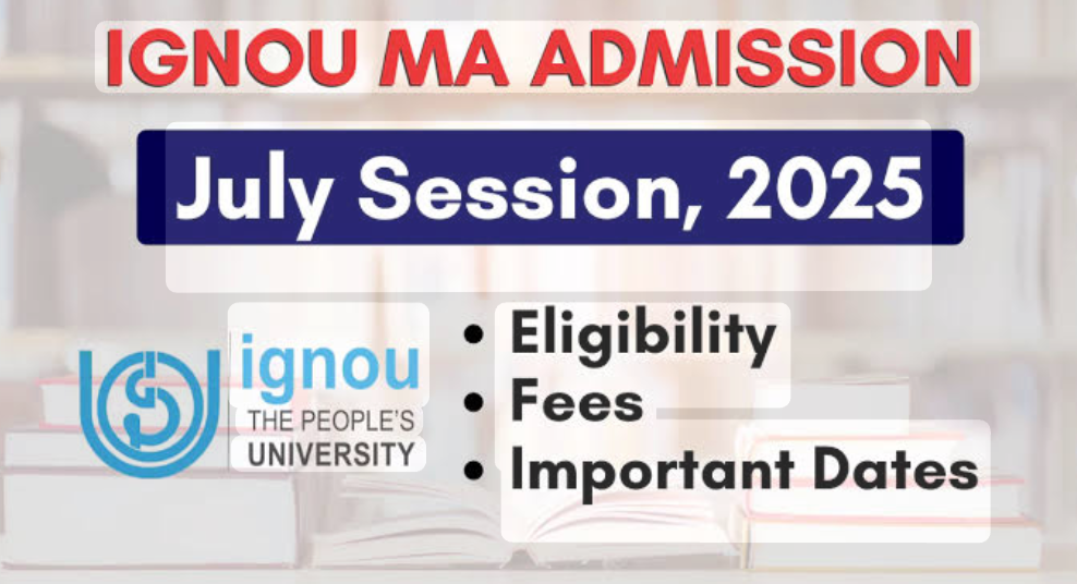 IGNOU Admission 2025: घर बैठे ऑनलाइन पढ़ाई का मौका, जुलाई सत्र के लिए जानें आवेदन प्रक्रिया और अंतिम तिथि